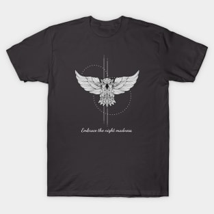 Embrace the night madness T-Shirt